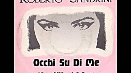 Roberto Sandrini-occhi Su Di Me(eyes without a face)'84