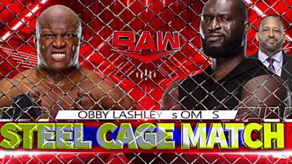Bobby Lashley and Omos step inside Steel Cage this Monday