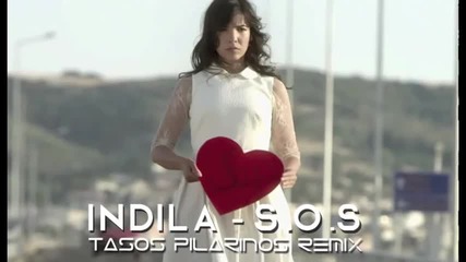 Indila - S.o.s ( Tasos Pilarinos Remix )