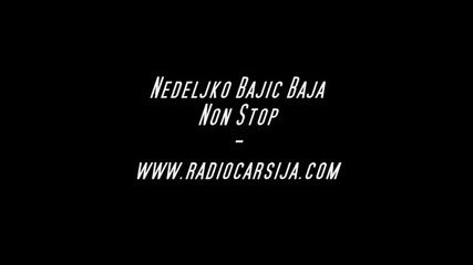 Бг превод Nedeljko Bajic Baja - Non stop 