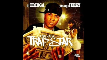 Young Jeezy - Trap Star 