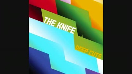 The Knife - One For You (deep Cuts 04)