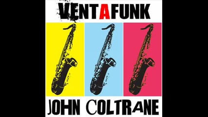 Ventafunk - John Coltrane