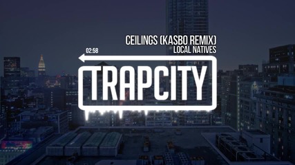 Local Natives - Ceilings (kasbo Remix)