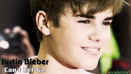 Justin Bieber - Can't Let Go ( 2012 )