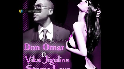 Don Omar Ft. Vika Jigulina - Stereo Love 
