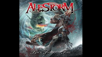 Alestorm - Back Through Time