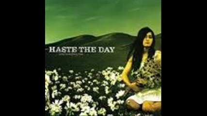Haste the Day - All I Have 