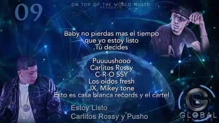 09 - Estoy Listo - Carlitos Rossy Ft. Pusho - Global service