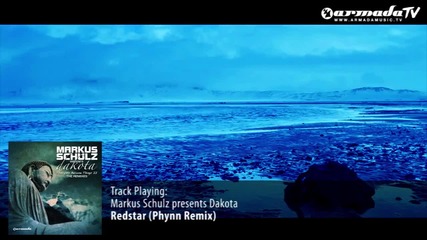 Markus Schulz presents Dakota - Redstar (phynn Remix)