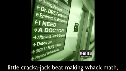I Need a Doctor (feat. Eminem Skylar Grey) by Dr. Dre + Lyrics