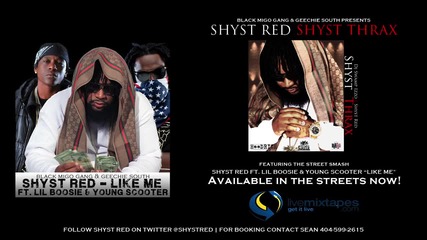 Shyst Red Feat. Lil Boosie & Young Scooter - Like Me [ Audio ]