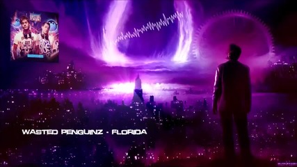 Wasted Penguinz - Florida [hq Original]