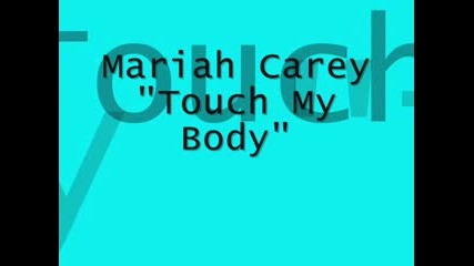 [new] Mariah Carey - Touch My Body