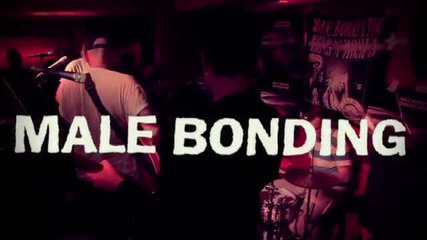 Male Bonding - What's That Scene (live Video)