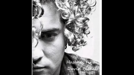 Hasta El Final - David Bisbal New 2012-2013