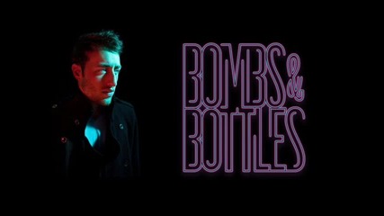 Bombs and Bottles - Pregame
