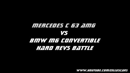 Mercedes C63 и Bmw М6 - звук битка !!!