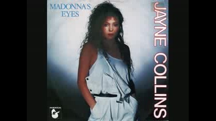 Jayne Collins - Madonna Eyes , 1985