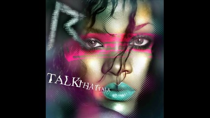 « Превод » Rihanna ft. Jay - Z - Talk That Talk ( Album - Talk That Talk )