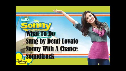 What To Do - Demi Lovato - Sonny With A Chance 
