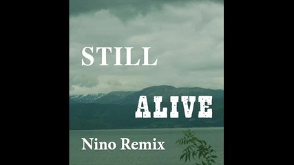 Tom Shade feat.angelika Borof - Still Alive (nino Remix)