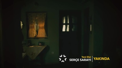 Дворецът на Серче Serce Sarayi 2015 трейлър Турция със Сонгюл Йоден и Мерт Фърат