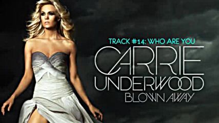 Carrie Underwood - Who Are You [превод на български]