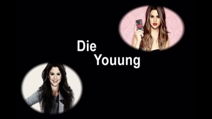 Die Young!!!
