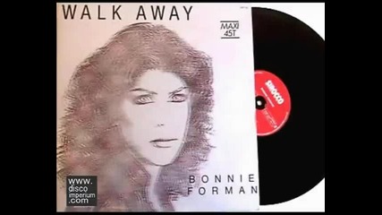 Bonnie Forman - Walk Away - 1982 