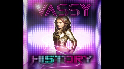 Vassy - History ( Alex Gaudino & Jason Rooney Radio Edit )