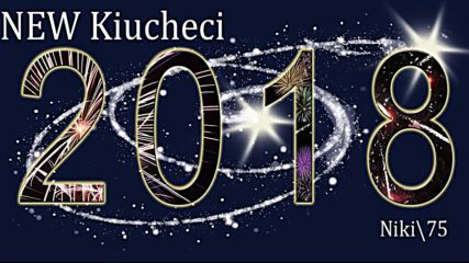 New Kiucheci 2018