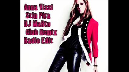 Anna Vissi - Stin Pira (dj Marto Club Remix) (radio Edit)