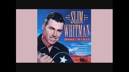 Slim Whitman - Hold Me