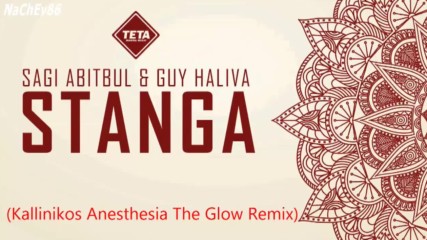 Sagi Abitbul Guy Haliva - Stanga Kallinikos Anesthesia The Glow Remix