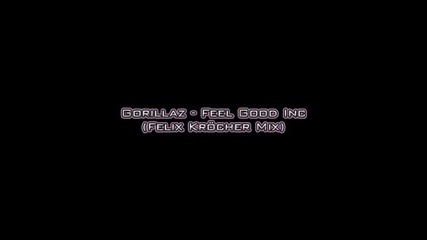 Gorillaz - Feel Good Inc (dj Chekk Schranz Bootleg).flv