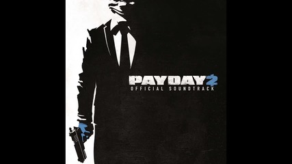 Payday 2 Soundtrack - Evil Eye (unofficial)