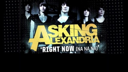 Asking Alexandria - Right Now (na Na Na) - (akon cover)