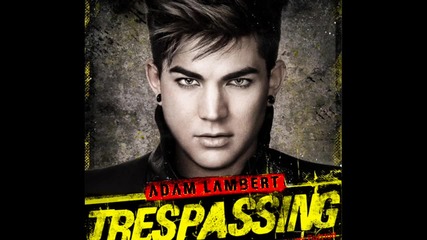 Adam Lambert - The Last Ones { 2012 }