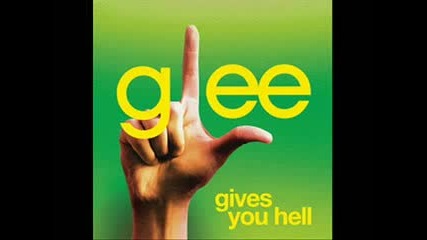 Glee - Gives You Hell 