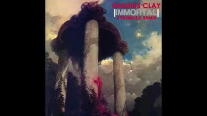 Dashius Clay - Immortal (vybemode Dubstep Remix)