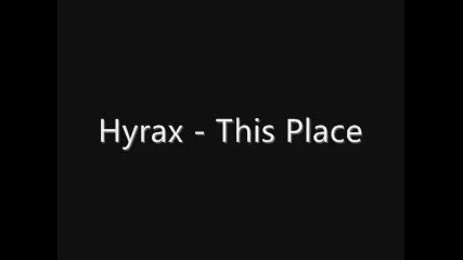 Hyrax - This Place