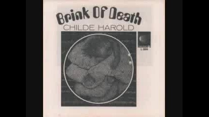 Childe Harold - Brink of Death 1968