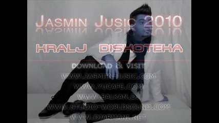 Jasmin Jusic - Kralj diskoteka 2010 Single
