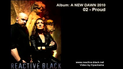 Reactive Black - Proud (a New Dawn: 2/11)