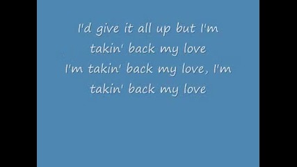 Taking Back My Love - tekst 