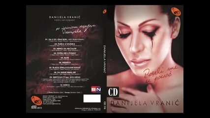 Danijela Vranic - Blago zemlji kojom hodas (BN Music)