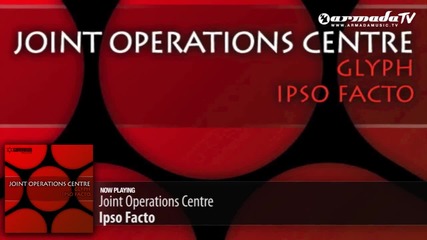 Joint Operations Centre - Ipso Facto (original Mix)