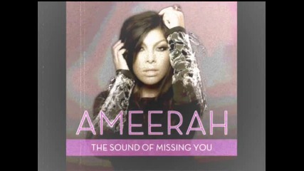 Ameerah - Sound Of Missing You