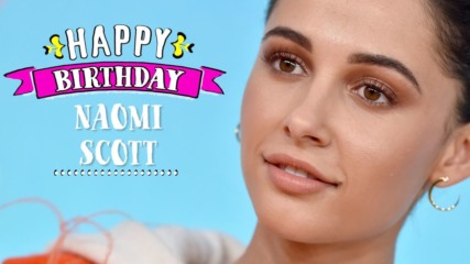Why Naomi Scott is living the best year of her life